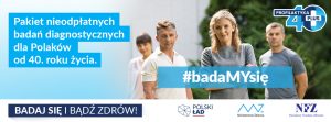 Pakiet nieodpłatnych badań diagnostycznych dla Polaków od 40. roku życia